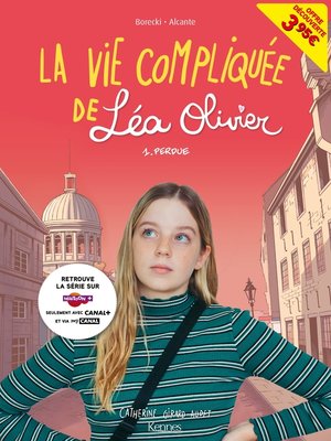 cover image of La Vie compliquée de Léa Olivier BD T01-- offre découverte (CANAL +)